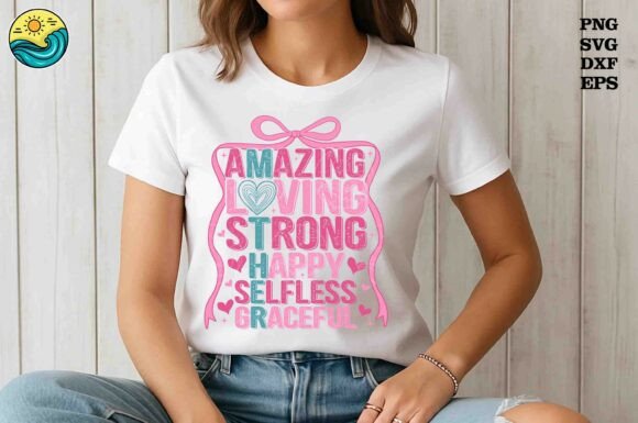 Amazing Loving Strong Mom SVG PNG Graphics