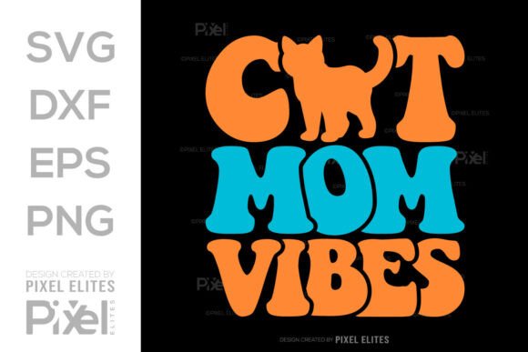 Cat Mom Vibes SVG T-Shirt Design Graphics