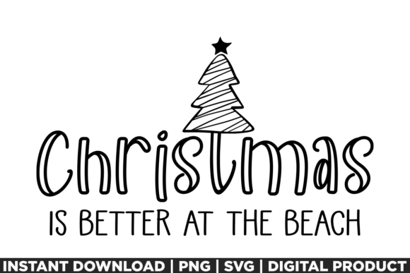Christmas is Better at the Beach in July Graphics