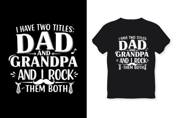 Dad and Grandpa T-Shirt Design Graphics