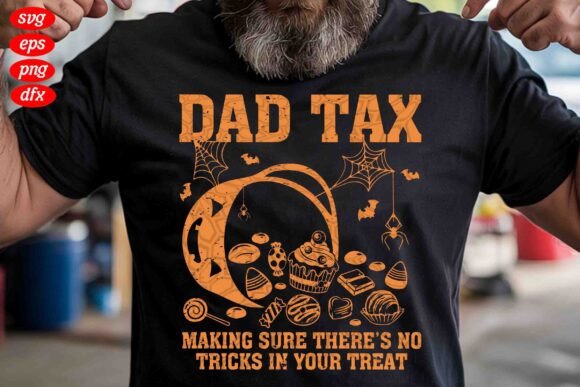Dad Tax SVG: Graphics & T-Shirt Designs