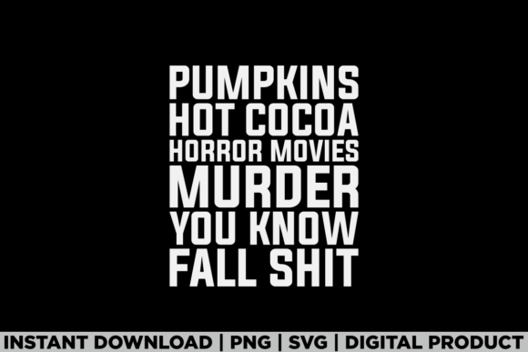Fall Pumpkin Season Trendy Tee Shirt Graphics