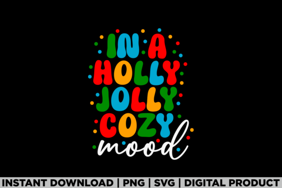 In a Holly Jolly Cozy Mood Christmas Tee Graphics