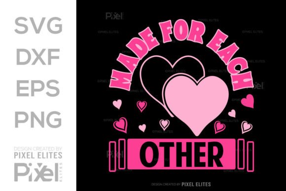 Made for Each Other SVG T-shirt Design