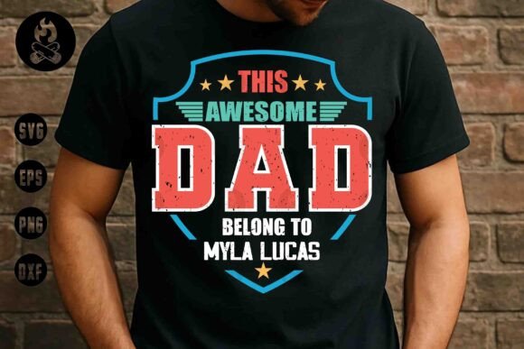Personalized This Awesome Dad SVG for Graphics and T-Shirt Designs