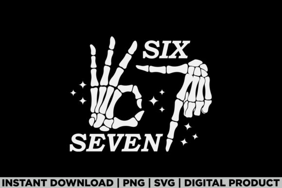 Six Seven 6 7 Meme Funny Skeleton Hands