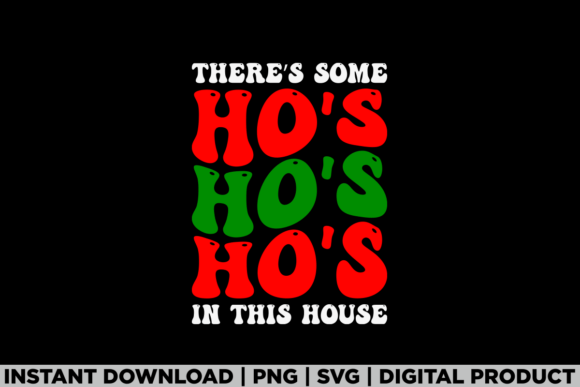 Some Ho s Ho s Ho s Christmas Santa Tee Graphics and T-Shirt Designs