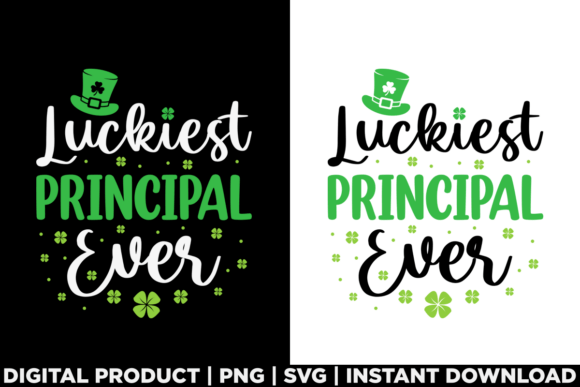 St Patricks Day Luckiest Principal Ever Graphics