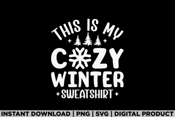 This is My Cozy Winter Cold Sweatshirt Graphics